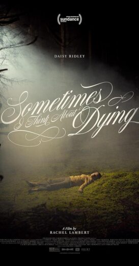 مشاهدة فيلم 2023 Sometimes I Think About Dying مترجم