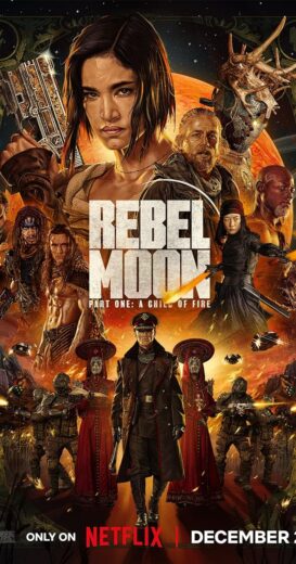 مشاهدة فيلم Rebel Moon – Part One: A Child of Fire مترجم