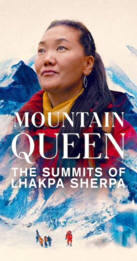 مشاهدة فيلم 2023 Mountain Queen: The Summits of Lhakpa Sherpa مترجم