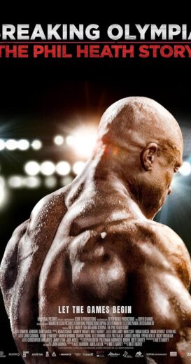 مشاهدة فيلم 2024 Breaking Olympia: The Phil Heath Story مترجم