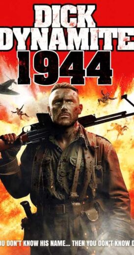 مشاهدة فيلم 2023 Dick Dynamite: 1944 مترجم